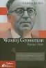 Fiodor Huber • Wasilij Grossman. Pamięć i listy